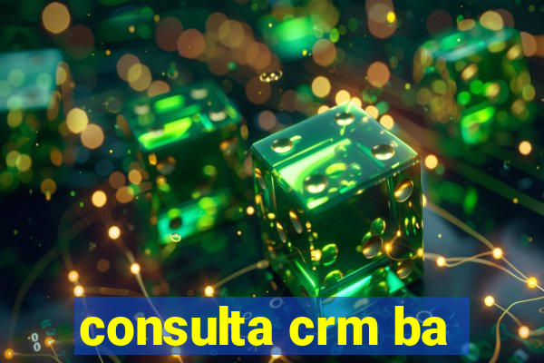 consulta crm ba